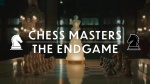 Chess Masters: The Endgame